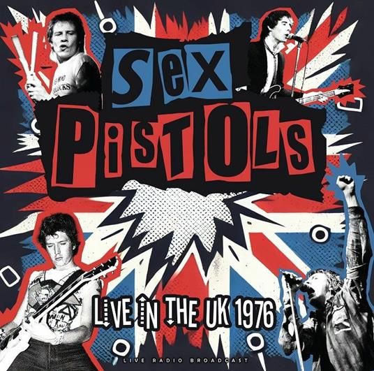 Live In The UK 1976 - Vinile LP di Sex Pistols