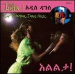Ililta! New Ethiopian Dance Music - CD Audio