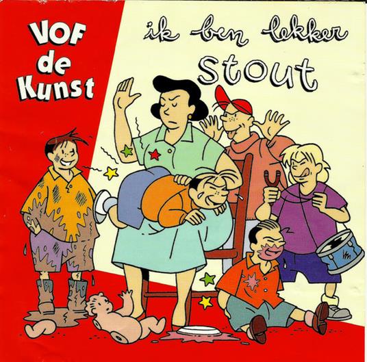 Ik Ben Lekker Stout - CD Audio di Vof De Kunst