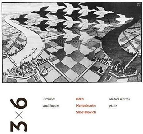 3 X 6 Preludes & Fugues - CD Audio di Marcel Worms
