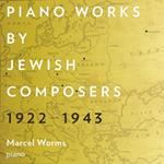 Piano Works By Jewish Composers 1922-1943