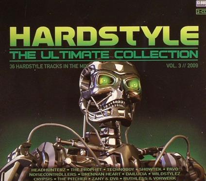 Hardstyle. The Ultimate Collection 2009 vol.3 - CD Audio