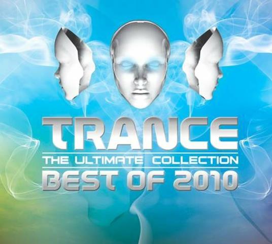 Trance. The Ultimate Collection. Best Of 2010 - CD Audio