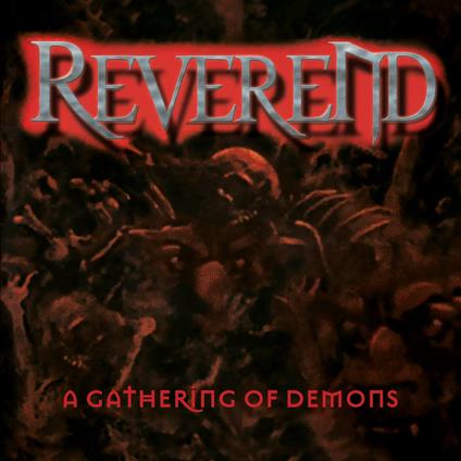 A Gathering Of Demons - CD Audio di Reverend