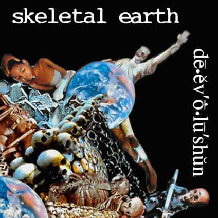 De.Ev O.Lu'Shun' - CD Audio di Skeletal Earth