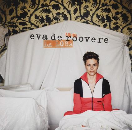 La Loba - CD Audio di Eva De Roovere