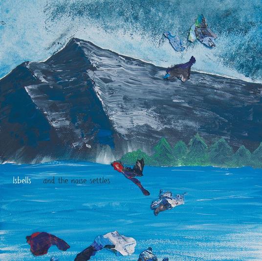 And The Noise Settles - CD Audio di Isbells