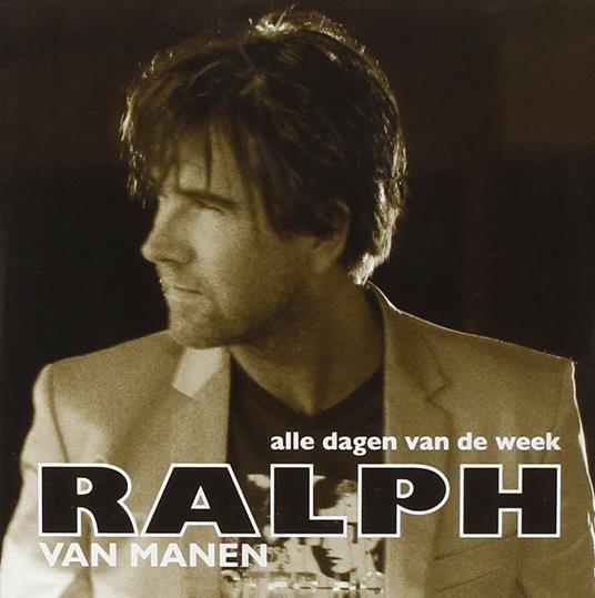 Alle Dagen Van De Week - CD Audio Singolo di Ralph Van Manen