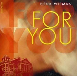 For You - CD Audio di Henk Wieman