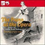 The Piano at the Opera - CD Audio di Franz Liszt,Mikhail Glinka,Sigismund Thalberg
