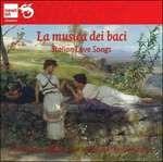 La musica dei baci. Italian Love Songs - CD Audio