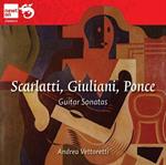Guitar Sonatas: Scarlatti, Giuliani, Ponce