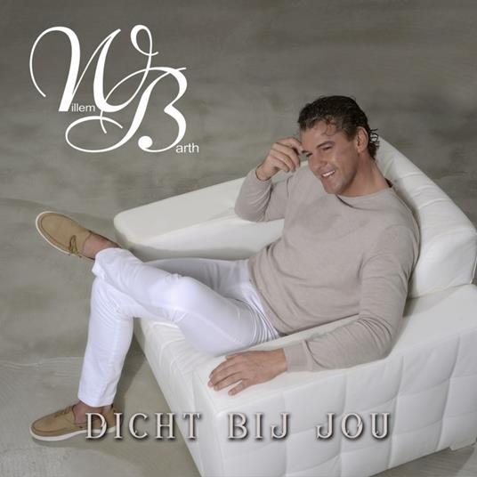 Dicht Bij Jou - CD Audio di Willem Barth
