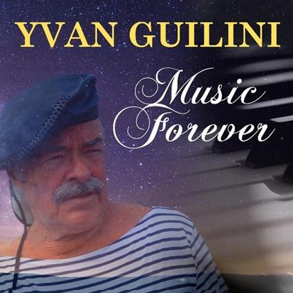 Music Forever - CD Audio di Yvan Guilini