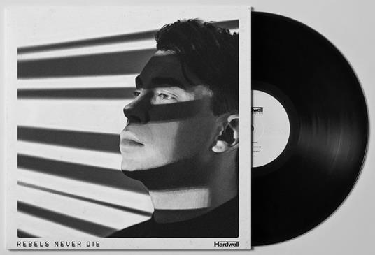 Rebels Never Die - Vinile LP di Hardwell