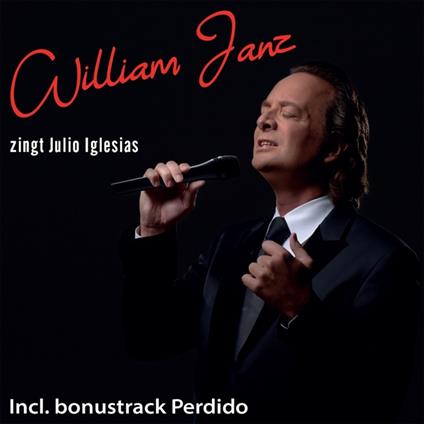 Zingt Julio Iglesias - CD Audio di William Janz