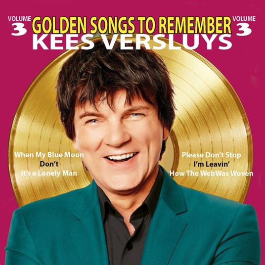 Golden Songs To Remember 3 - CD Audio di Kees Versluys