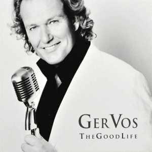 Good Life - CD Audio di Ger Vos