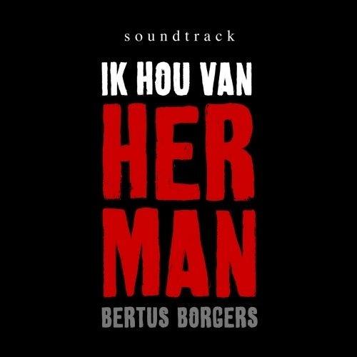Ik Hou Van Herman - CD Audio di Bertus Borgers