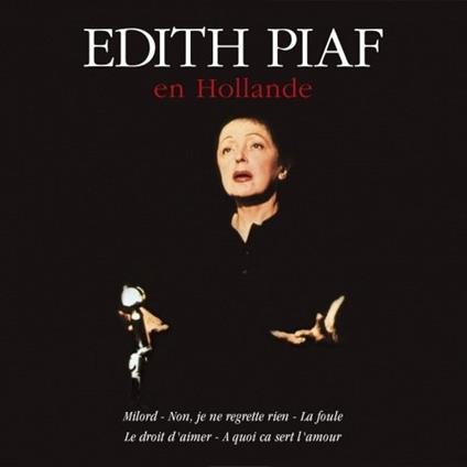 Edith Piaf En Hollande - CD Audio di Edith Piaf