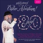 Gefeliciteerd Vader Abraham 80 Jaar - CD Audio di Vader Abraham