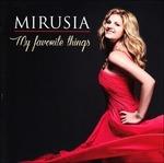 My Favourite Things - CD Audio di Mirusia