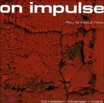 Round About Now - CD Audio di On Impulse