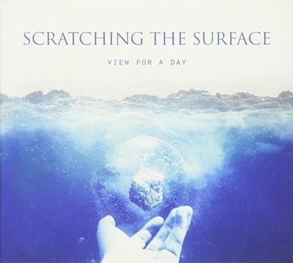 Scratching the Surface - CD Audio di View for a Day