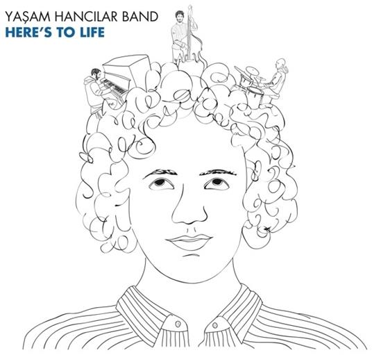 Here's to Life - CD Audio di Yasam Hancilar