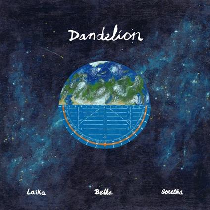 Laika, Belka, Strelka - CD Audio di Dandelion