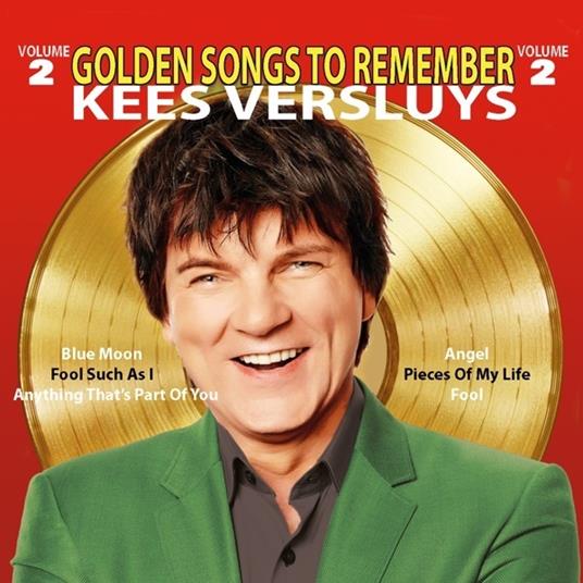 Golden Songs To Remember 2 - CD Audio di Kees Versluys