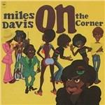 On the Corner - Vinile LP di Miles Davis