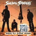 Still Cyco After All These Years - Vinile LP di Suicidal Tendencies