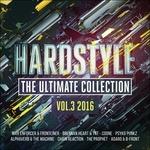 Hardstyle. The Ultimate Collection 2016 vol.3 - CD Audio