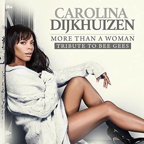 More Than a Woman - CD Audio di Carolina Dijkhuizen