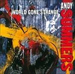 World Gone Strange - CD Audio di Andy Summers