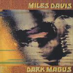 Dark Magus - CD Audio di Miles Davis