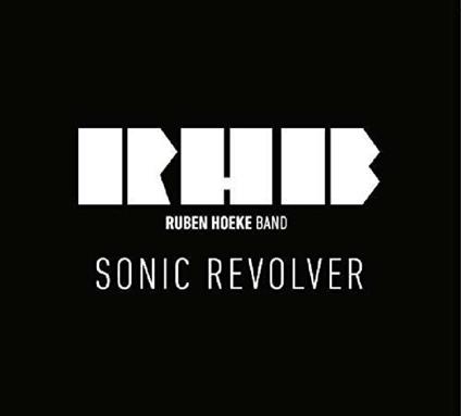 Sonic Revolver - CD Audio di Ruben Hoeke