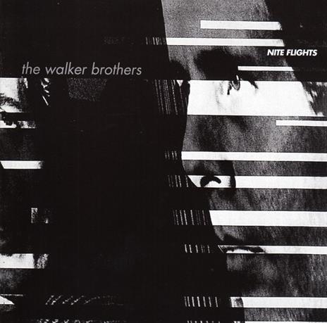 Nite Flights - CD Audio di Walker Brothers