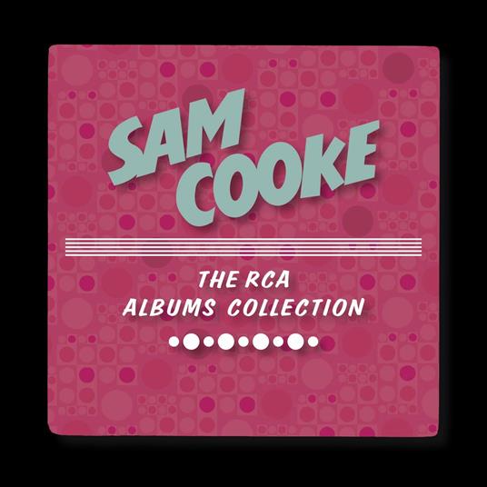 The RCA Albums Collection - CD Audio di Sam Cooke