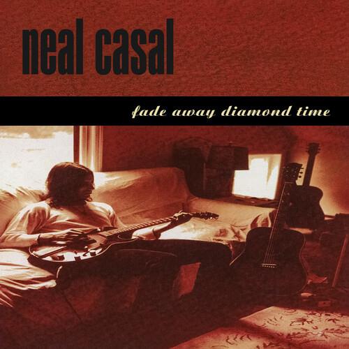 Fade Away Diamond Time - CD Audio di Neal Casal