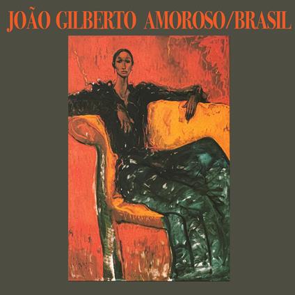Amoroso - Brasil - CD Audio di Joao Gilberto