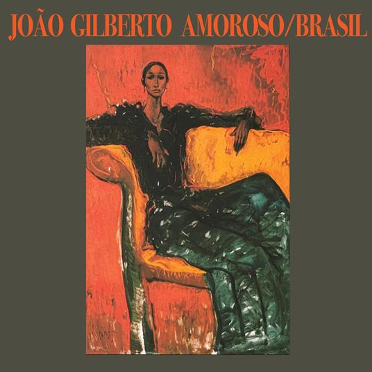 Amoroso - Brasil - CD Audio di Joao Gilberto
