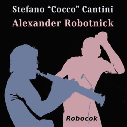 Robocok - Vinile LP di Alexander Robotnick