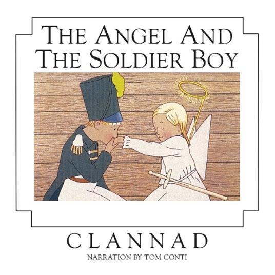 Angel And the Soldier Boy - CD Audio di Clannad