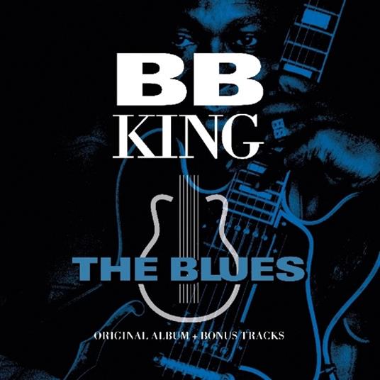 The Blues. Original Album ( + Bonus Tracks) - Vinile LP di B.B. King