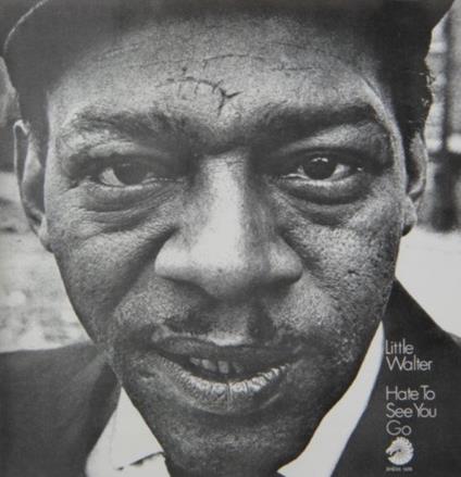 Hate To See You Go - Vinile LP di Little Walter