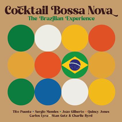 Cocktail Bossa Nova. The Brazilian Coffee Experience - Vinile LP