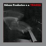 Edson Frederico (Transparent Red Coloured Vinyl)