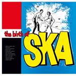 Birth of Ska (Limited 180 gr. Orange Coloured Vinyl Edition)